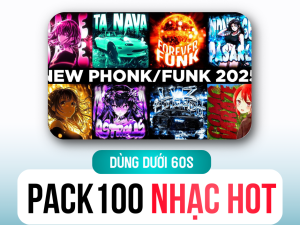 BỘ +100 NHẠC NỀN HOT TREND (Dùng dưới 60s)