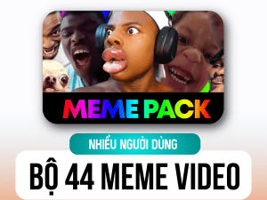 BỘ +44 MEME VIDEO (Nhiều người dùng)