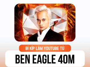 BÍ KÍP LÀM YTB +40M SUB CỦA BEN EAGLE (XÂY KÊNH & THUẬT TOÁN)