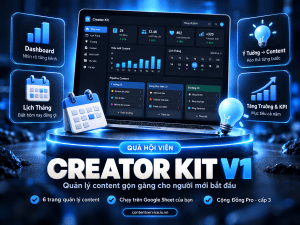 Creator Kit V1 — Quản lý content cho người mới bắt đầu